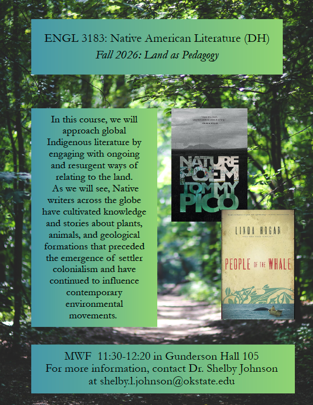A flyer for the Fall 2026 Native American Literature course 'Land as Pedagogy' at Oklahoma State University, listing meeting times and contact information, featuring images of the books 'Nature Poem' by Tommy Pico and 'People of the Whale' by Linda Hogan.