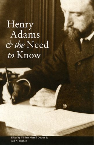 Cover for Henry Adams and the Need to Know