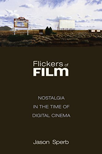 Cover of Flickers of Film: Nostalgia in the Time of Digital Cinema