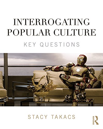 Cover for Interrogating Popular Culture: Key Questions